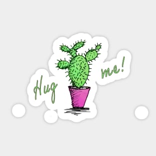 Cactus hug me! Hug me! Sticker